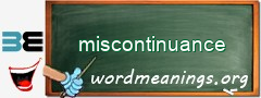 WordMeaning blackboard for miscontinuance